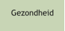 Gezondheid
